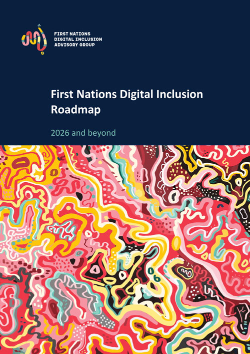 First Nations Digital Inclusion Advisory Group Roadmap